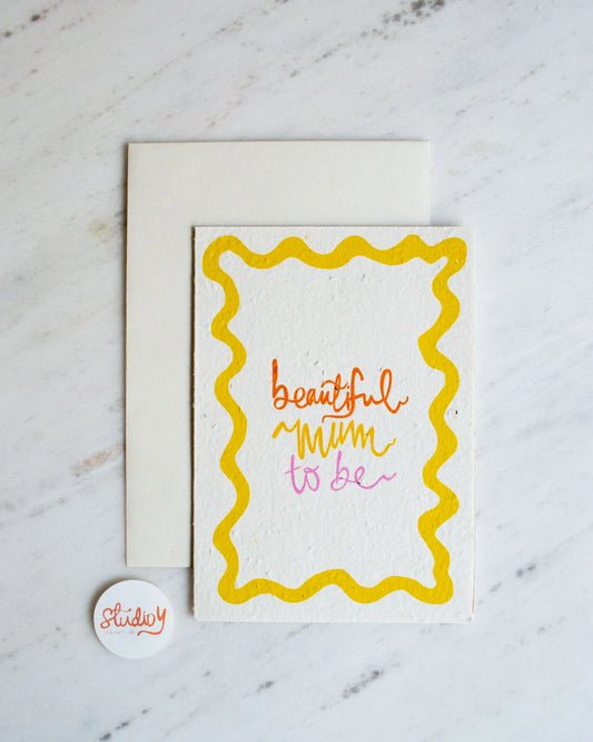 Beautiful Mum To Be - Plantable Card